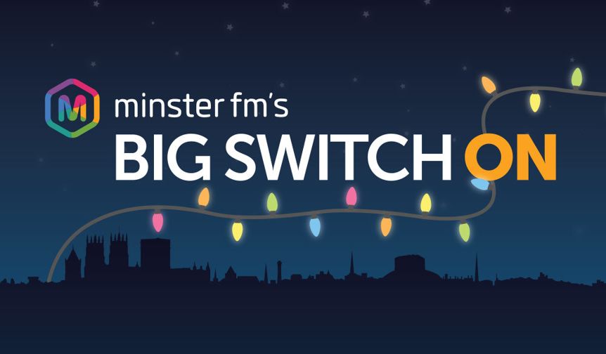 Minster FM's Big Switch On